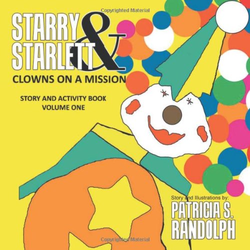 Starry & Starlett Clowns On A Mission [Paperback]