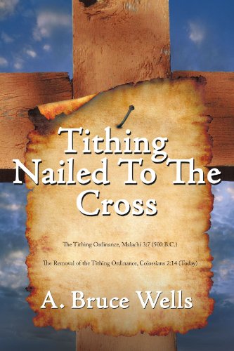 Tithing Nailed To The Cross [Paperback]