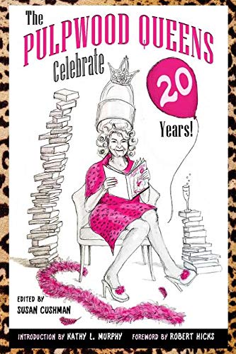 Pulpwood Queens Celebrate 20 Years [Paperback]