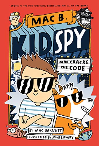 Mac Cracks the Code (Mac B., Kid Spy 4) [Hardcover]