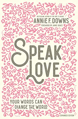 Speak Love Your Words Can Change the World [Hardcover]