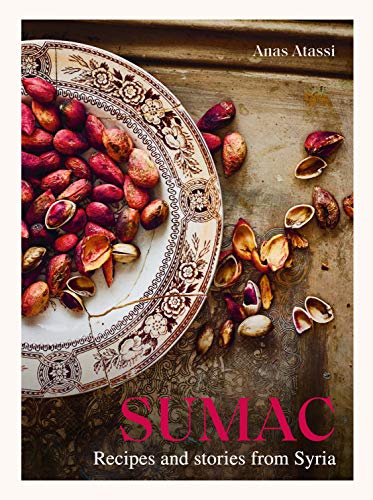 Sumac  Recipes and Stories from Syria [Hardcover]