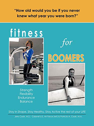 Fitness For Boomers Strength Flexibility Endurance Balance [Paperback]