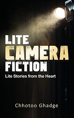 Lite, Camera, Fiction Lite Stories From The Heart [Paperback]