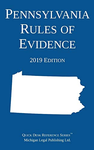 Pennsylvania Rules of Evidence 2019 Edition [Paperback]