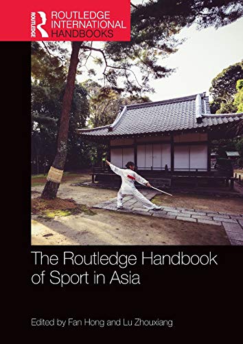 The Routledge Handbook of Sport in Asia [Hardcover]