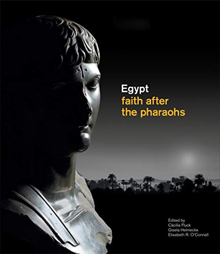 Egypt Faith After the Pharaohs [Paperback]