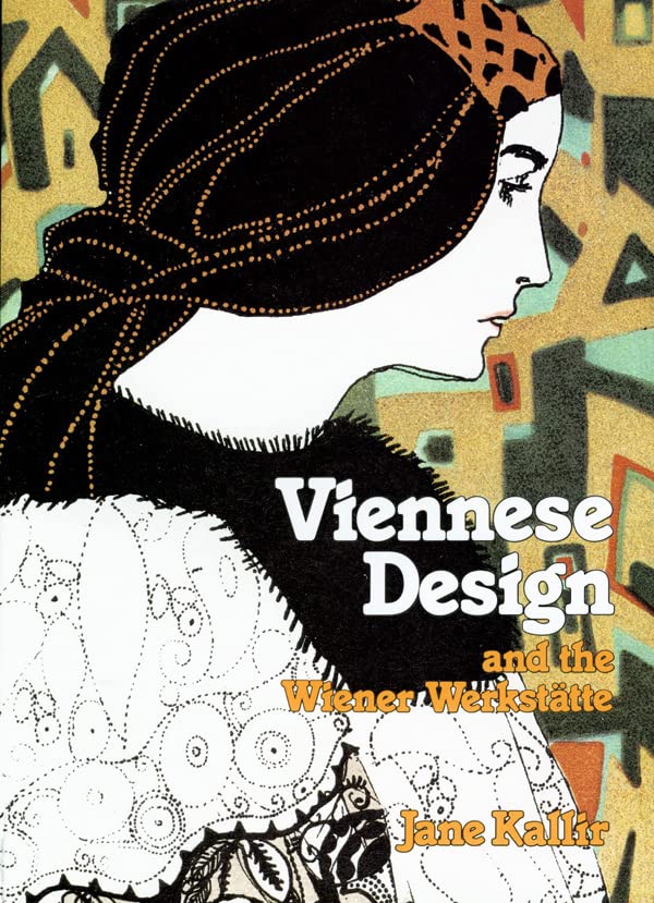 Viennese Design and the Wiener Werkstatte [Paperback]