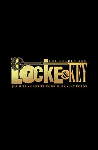 Locke &amp Key The Golden Age [Hardcover]
