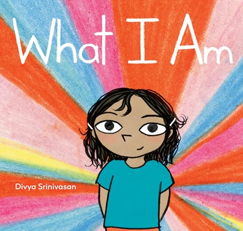 What I Am [Hardcover]