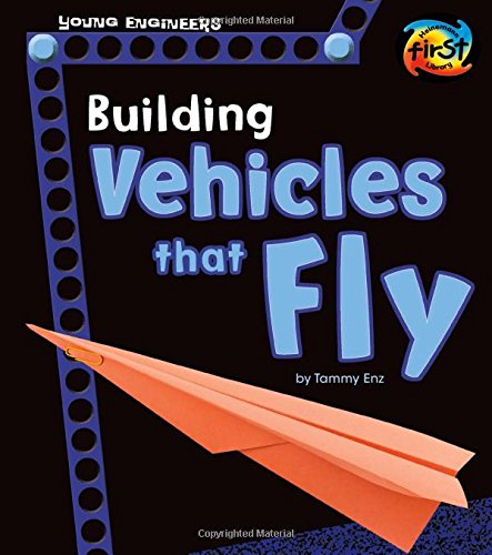 Building Vehicles That Fly (young Engineers) [Paperback]