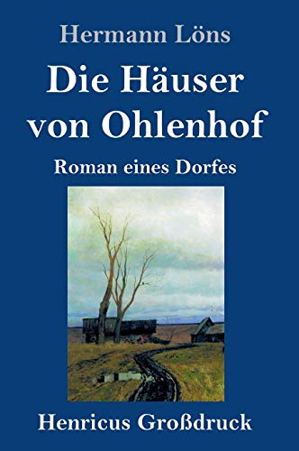 Die Hauser Von Ohlenhof (Grossdruck)