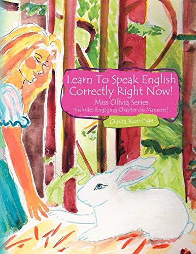 Miss Olivia Series Learn To Speak English Correctly Right Now Includes Engagin [Paperback]