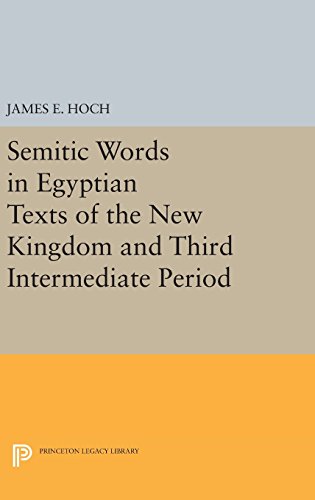 Semitic Words in Egyptian Texts of the New Kingdom and Third Intermediate Period [Hardcover]