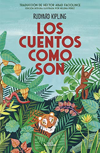 Los cuentos como son / Just So Stories [Hardcover]
