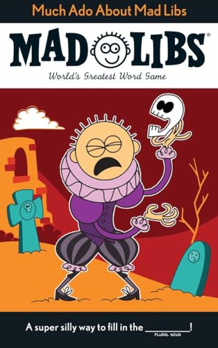 Much Ado About Mad Libs World's Greatest Word Game About Shakespeare [Paperback]
