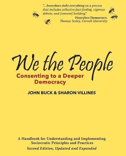 We The People Consenting To A Deeper Democracy [Paperback]