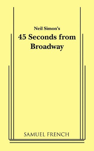 45 Seconds From Broadway (neil Simon) [Paperback]