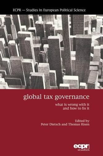 Global Tax Governance What is Wrong with It and How to Fix It [Paperback]
