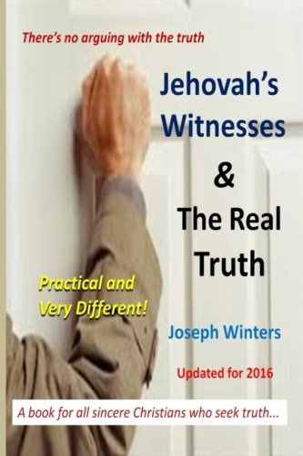 Jehovah's Witnesses And The Real Truth [Paperback]