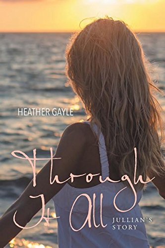 Through It All Jullian's Story [Paperback]