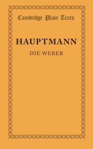 Die Weber Schauspiel aus den Vierziger Jahren [Paperback]