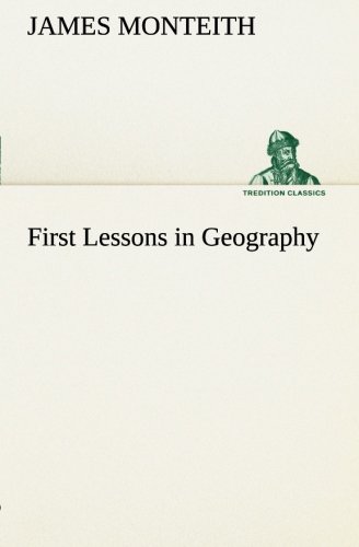 First Lessons In Geography (tredition Classics) [Paperback]