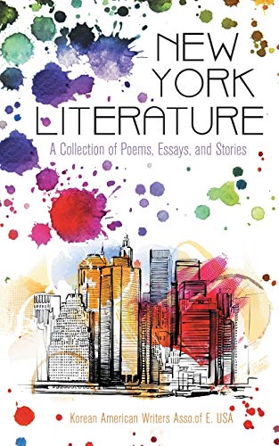 New York Literature A Collection Of Poems, Essays, And Stories [Paperback]