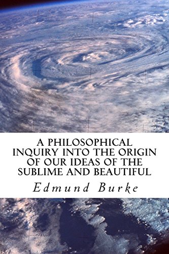 Philosophical Inquiry into the Origin of Our Ideas of the Sublime and Beautiful [Paperback]