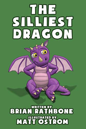 The Silliest Dragon [Paperback]