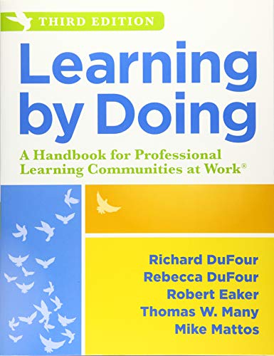 Learning By Doing A Handbook For Professional Learning Communities At Worktm, T [Perfect Paperback]