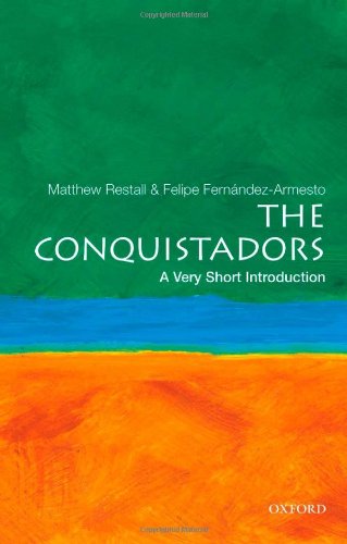 The Conquistadors A Very Short Introduction [Paperback]