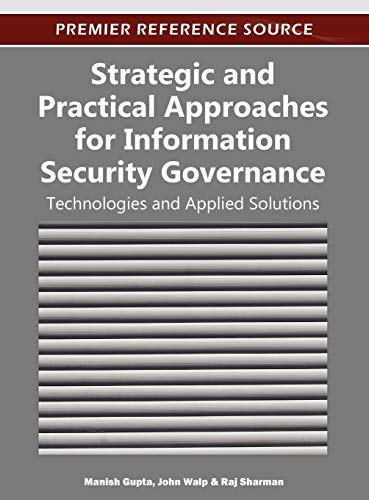 Strategic and Practical Approaches for Information Security Governance Technolo [Hardcover]