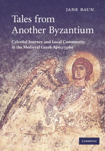 Tales from Another Byzantium Celestial Journey and Local Community in the Medie [Paperback]