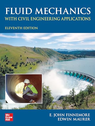 Fluid Mechanics with Civil Engineering Applications, Eleventh Edition [Hardcover]