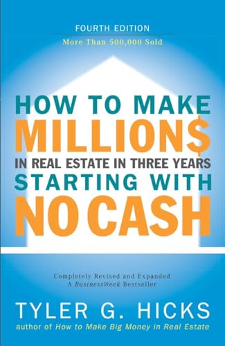 How to Make Millions in Real Estate in Three Years Startingwith No Cash Fourth  [Paperback]