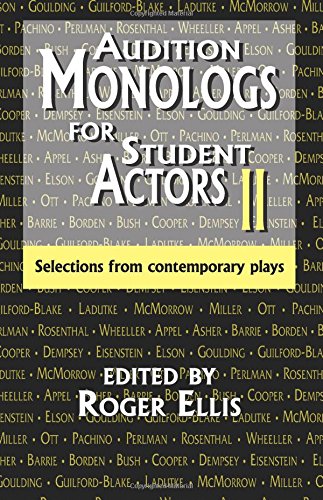 Audition Monologs For Student Actors Ii Selections From Contemporary Plays [Paperback]