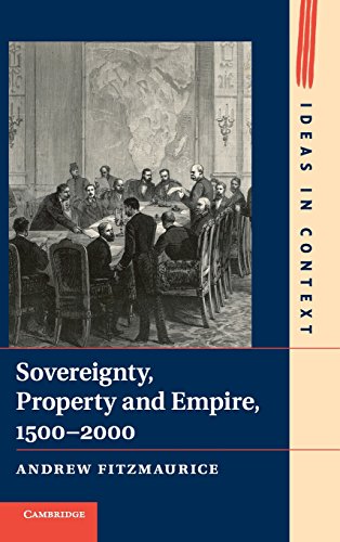 Sovereignty, Property and Empire, 1500}}}2000 [Hardcover]