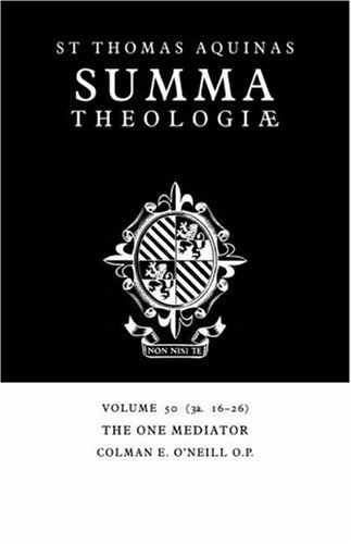Summa Theologiae Volume 50, The One Mediator 3a. 16-26 [Paperback]