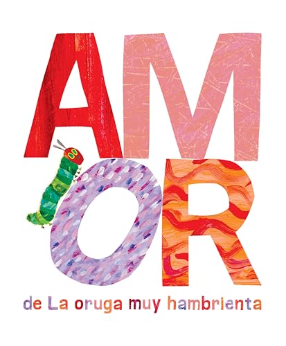Amor de La oruga muy hambrienta [Hardcover]