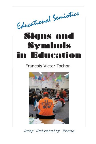 Signs And Symbols In Education Educational Semiotics [Paperback]
