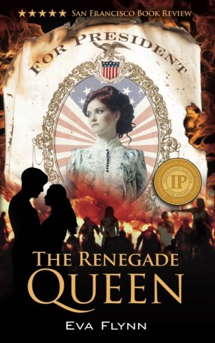 The Renegade Queen (rebellious Times) (volume 1) [Paperback]