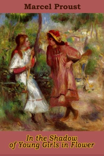 In The Shadow Of Young Girls In Flower [Paperback]