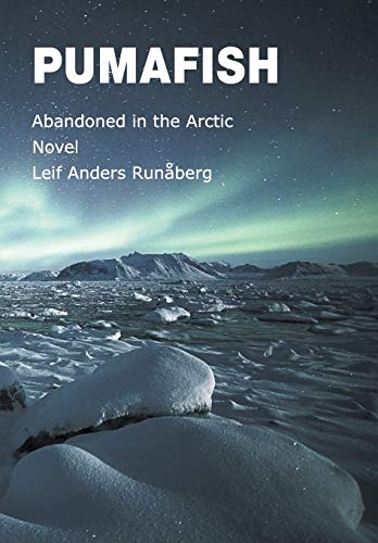 Pumafish - Abandoned In The Arctic [Hardcover]