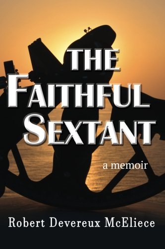 The Faithful Sextant A Memoir [Paperback]