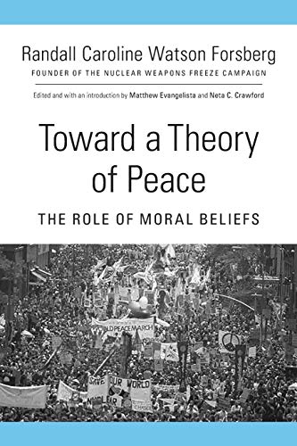 Toward a Theory of Peace  The Role of Moral Beliefs [Hardcover]