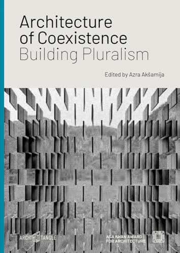 Architecture of Coexistence Building Pluralism [Hardcover]