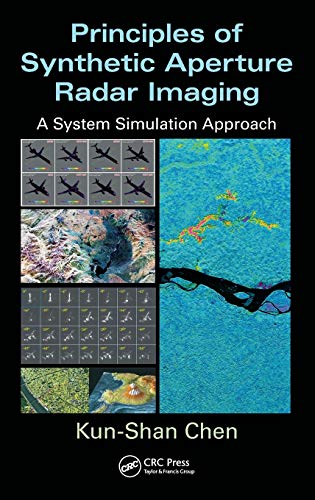 Principles of Synthetic Aperture Radar Imaging A System Simulation Approach [Hardcover]