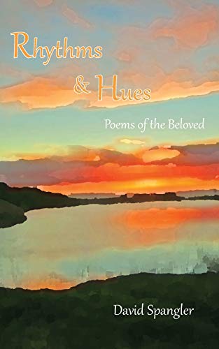 Rhythms And Hues Poems Of The Beloved [Paperback]
