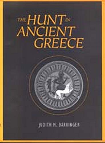 The Hunt In Ancient Greece [Hardcover]